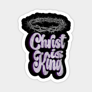 Christ is King (grunge) Magnet