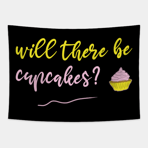 will there be cupcakes? Tapestry by cookiesRlife