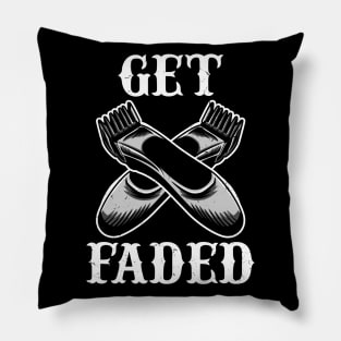 Get faded - Hairdresser Hairstyling Barber Pillow