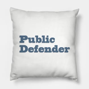 Public Defender Pillow