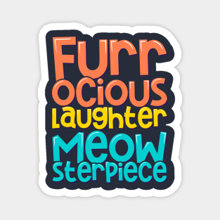 Cat Horror Furr-ocious Laughter Meowsterpiece Magnet