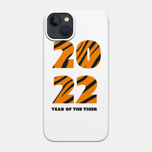 2022 Year of The Tiger - 2022 - Phone Case