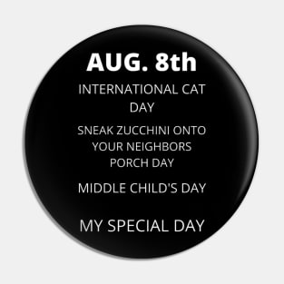 August 8th birthday, special day and the other holidays of the day. Pin