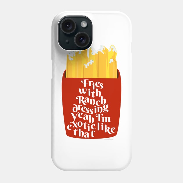 Ranch on Fries Funny Food Lover Cartoon Slogan Phone Case by Tshirtfort
