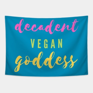 Decadent Vegan Goddess Tapestry