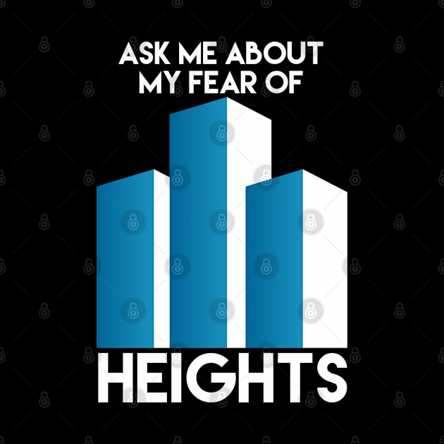 Ask me about my fear of heights by Kcaand