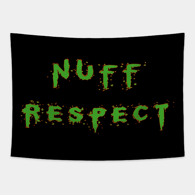 nuff respect Tapestry by stof beauty