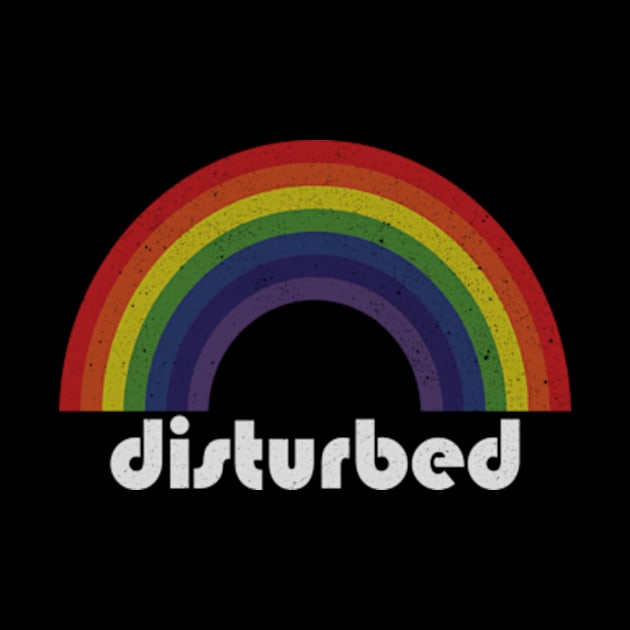 Disturbed | Rainbow Vintage by Arthadollar