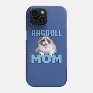 Ragdoll Mom Phone Case