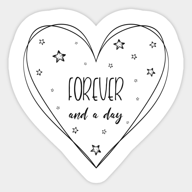 Love You Forever And A Day Forever And A Day Sticker Teepublic