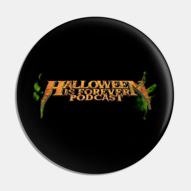 Halloween is Forever in Your Hands Pin by Halloween is Forever