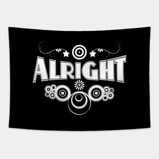 Alright (w) Tapestry