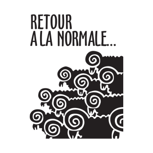 Retour à la normale T-Shirt