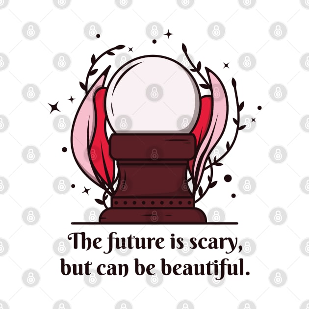 Crystal Ball 2 - The future is scary by OgyDesign