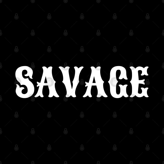 Savage by BEYOUND AND WEAR 