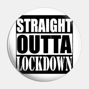 STRAIGHT OUTTA LOCK DOWN 2 Quarantine Pin