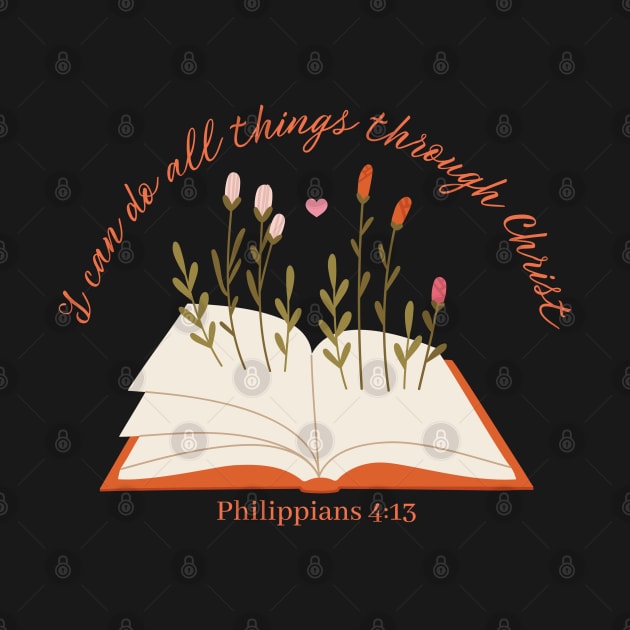 Philippians 4:13 All Things Through Christ by MalibuSun