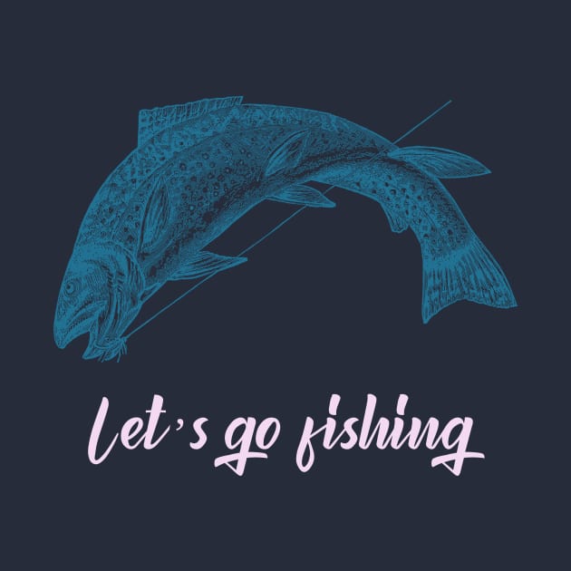 Let's Go Fishing (blue trout drawing) by PersianFMts