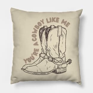 Cowboy Like Me Pillow