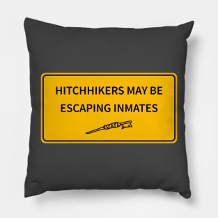 Hitchhikers May Be Escaping Inmates Pillow