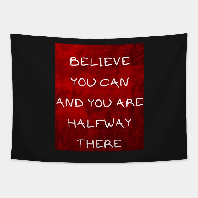 Believe you can Tapestry by IOANNISSKEVAS