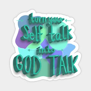 Self Talk< God Talk Magnet