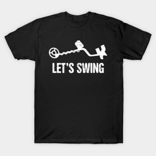 Let's Go Fishing - Funny - T-Shirt