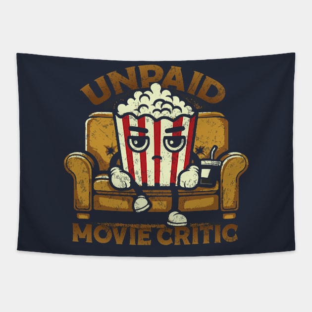 - Unpaid Movie Critic - Tapestry by Trendsdk