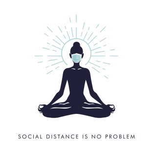 Quarantine Social Distancing Meditation Yoga T-shirt T-Shirt