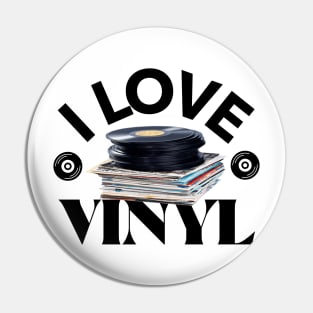 I LOVE VINYL (black) Pin