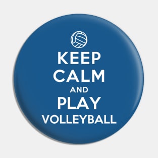 Keep Calm and Play Volleyball Pin