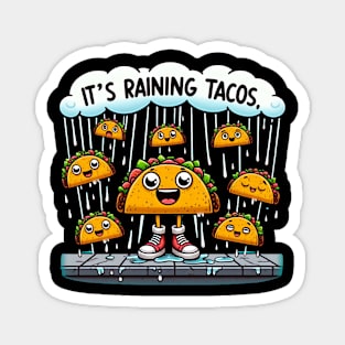 It's Raining Tacos Funny Taco Lovers cinco de mayo kids girls boys Magnet