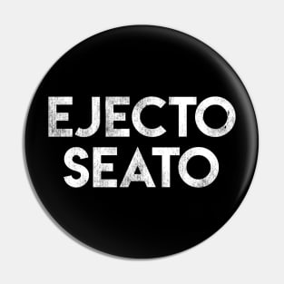 Ejecto Seato Pin