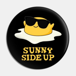 Sunny Side Up Cute Fried Egg Pun Pin