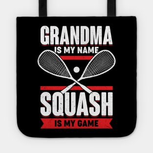Grandma Is My Name Squash Is My Game Tote