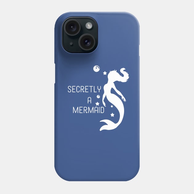 secretly a mermaid2 Phone Case by Hunters shop