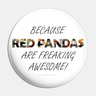 Because Red Pandas are freaking awesome - wildlife oil painting word art Pin