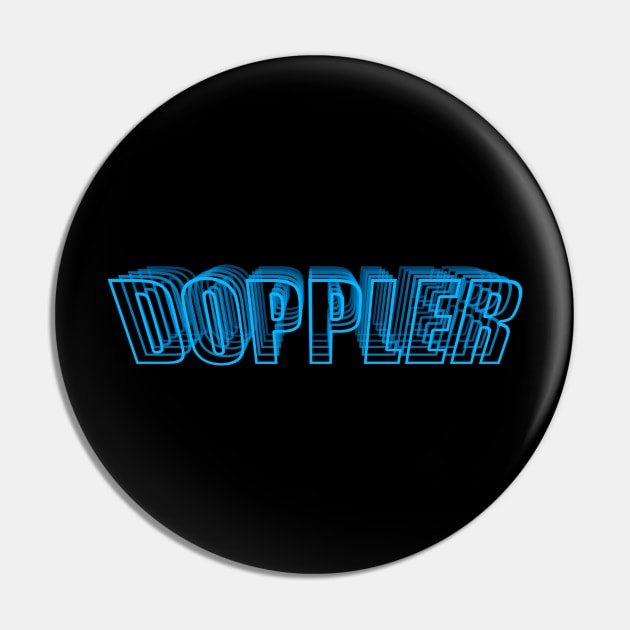 Doppler Shift Blue Pin by GloopTrekker