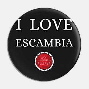 I LOVE ESCAMBIA | Alabam county United state of america Pin