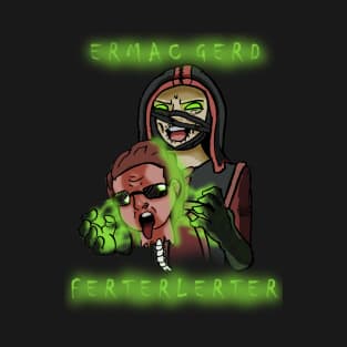 Ermac Gerd T-Shirt