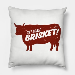 Get Some Brisket! Pillow