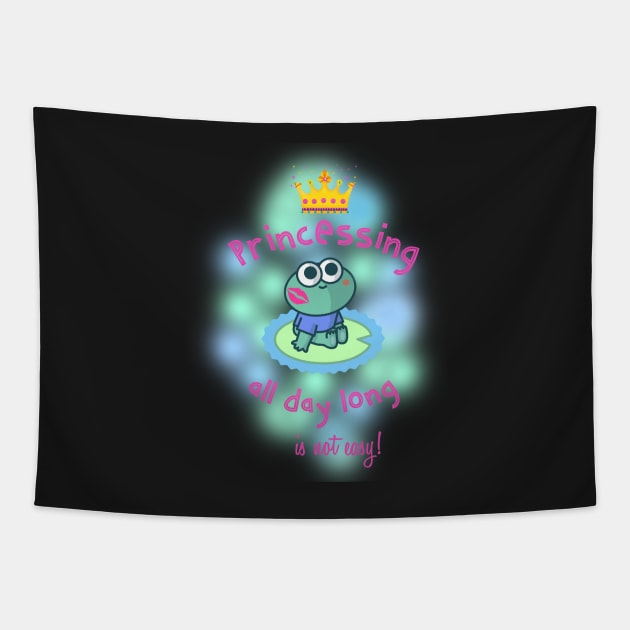 Princessing is not easy design Tapestry by kansaikate