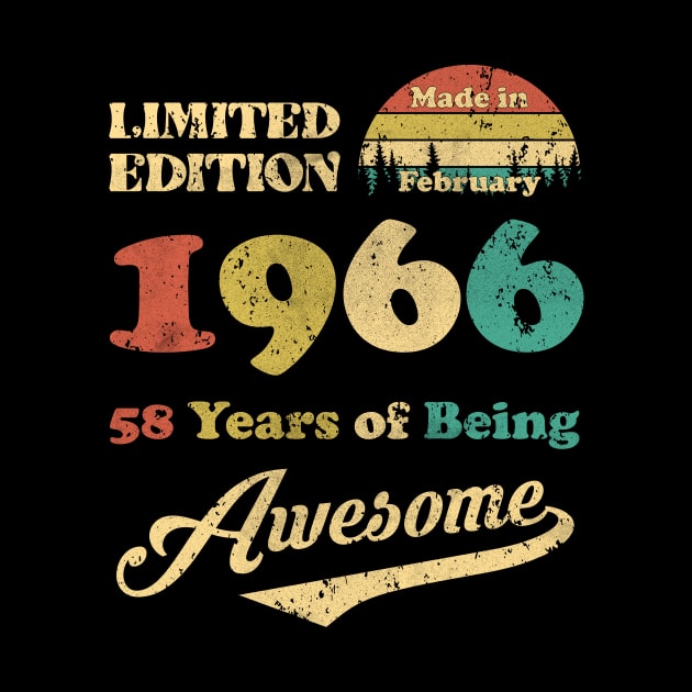Made In February 1966 58 Years Of Being Awesome Vintage 58th Birthday by Schoenberger Willard