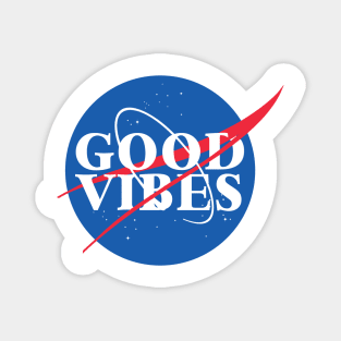 Good Vibes - NASA Magnet