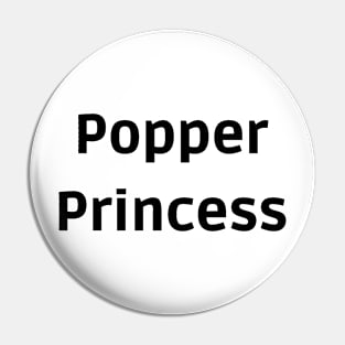 Popper Princess Pin