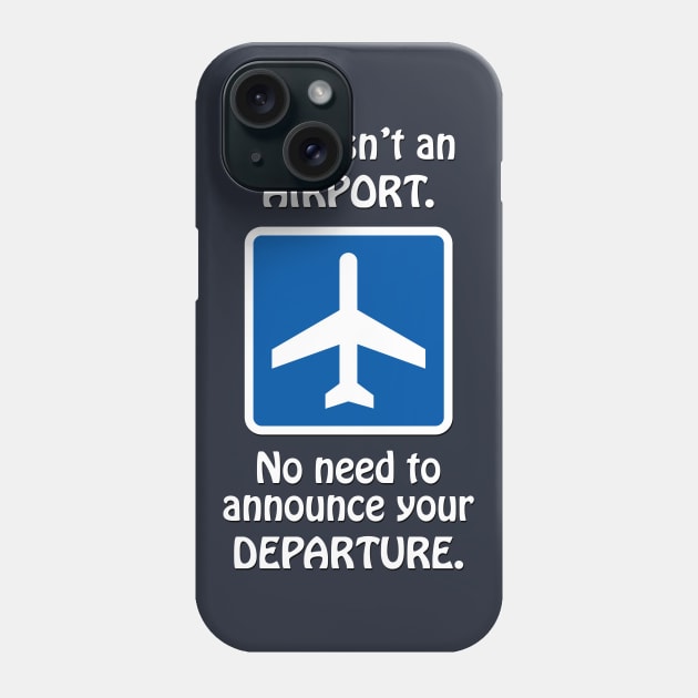 Airport Departure Meme Phone Case by GloopTrekker