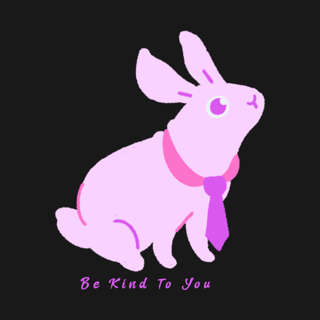 Be Kind To You Bunny by WovenKindness