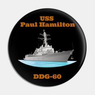 Paul Hamilton DDG-60 Destroyer Ship Pin