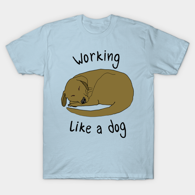 working dog t shirts
