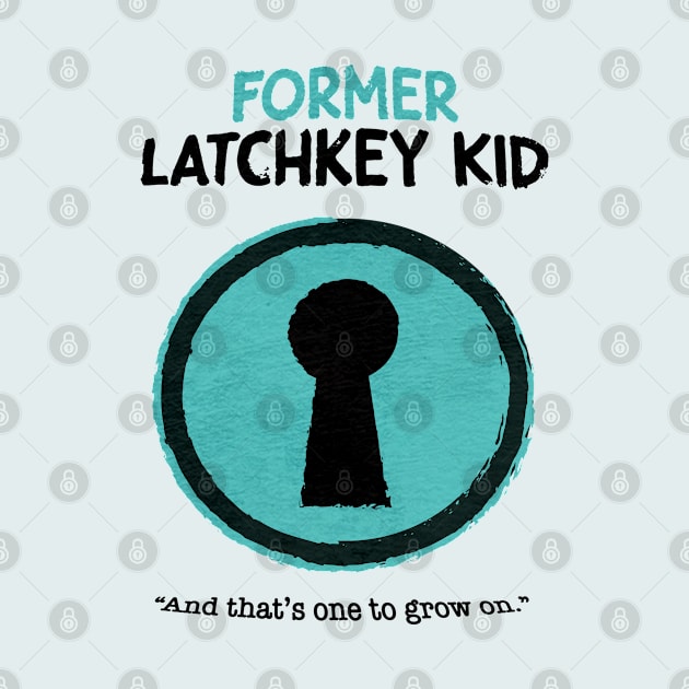 Gen X • Former Latchkey Kid by The MKE Rhine Maiden